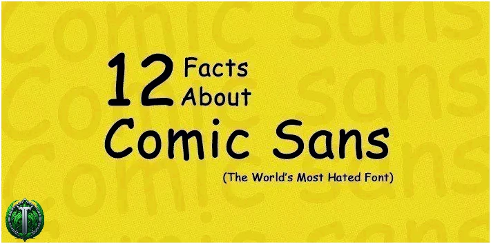 12 фактів про Comic Sans – найненависніший шрифт у світі